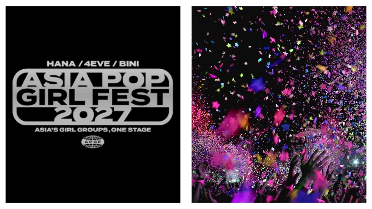 Music news_ BINI, HANA, 4EVE to share stage for Asia Pop Girl Fest 2027